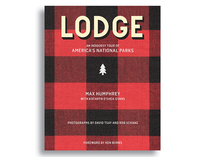 LODGE: An Indoorsy Tour of America’s National Park