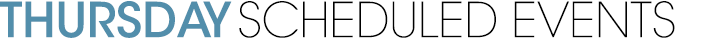 Thursday, May 7 - Scheduled Events