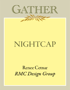 Nightcap | Renee Cetnar, RMC Design Group