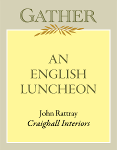 An English Luncheon | John Rattray, Craighall Interiors
