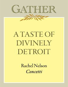 A Taste of Divinely Detroit | Rachel Nelson, Concetti