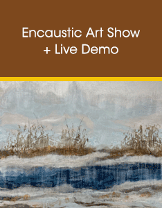 Encaustic Art Show